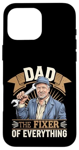 Dad The Fixer Of Everything Pater Craft Handy ------ Hülle für iPhone 16 Pro Max Dad The Fixer Of Everything Pater Craft Handy ------ Hülle für iPhone 16 Pro Max von Talentierter Vater-Fixer