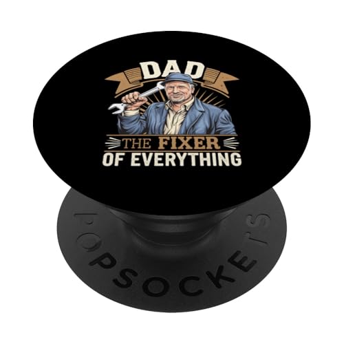 Dad The Fixer Of Everything Pater Craft Handy ------ PopSockets Klebender PopGrip Dad The Fixer Of Everything Pater Craft Handy ------ PopSockets Klebender PopGrip von Talentierter Vater-Fixer