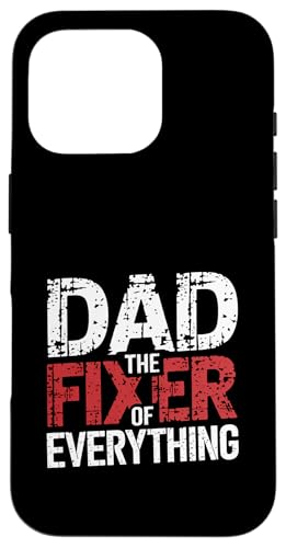 Dad The Fixer Of Everything Vater Craft Handy ---- Hülle für iPhone 16 Pro Dad The Fixer Of Everything Vater Craft Handy ---- Hülle für iPhone 16 Pro von Talentierter Vater-Fixer