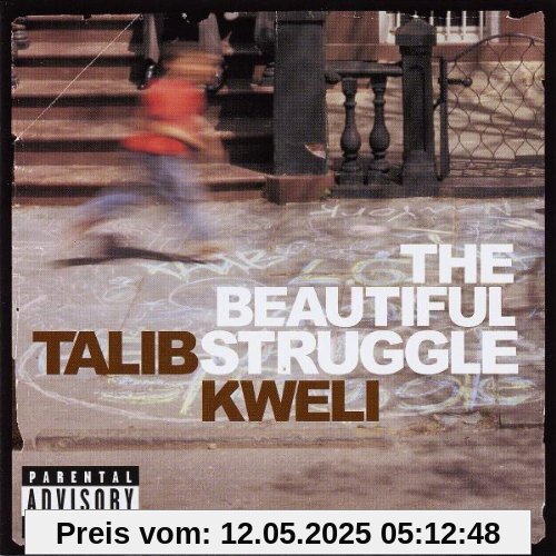 The Beautiful Struggle The Beautiful Struggle von Talib Kweli