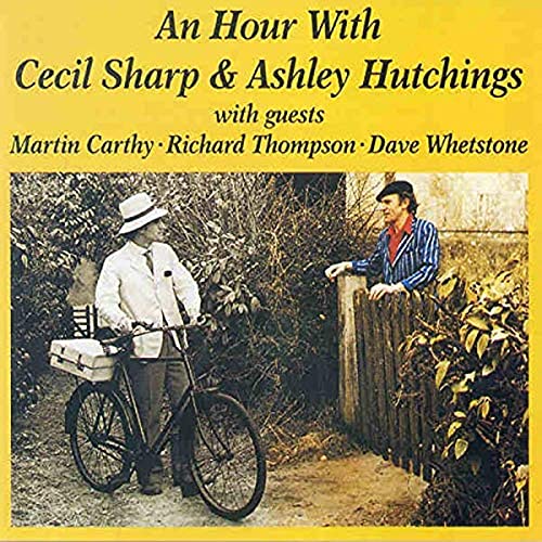 An Hour With Cecil Sharp & Ashley Hutchings von Talking Elephant