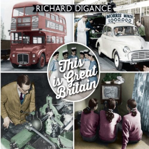 This Is Great Britain by Richard Digance (2013) Audio CD von Talking Elephant