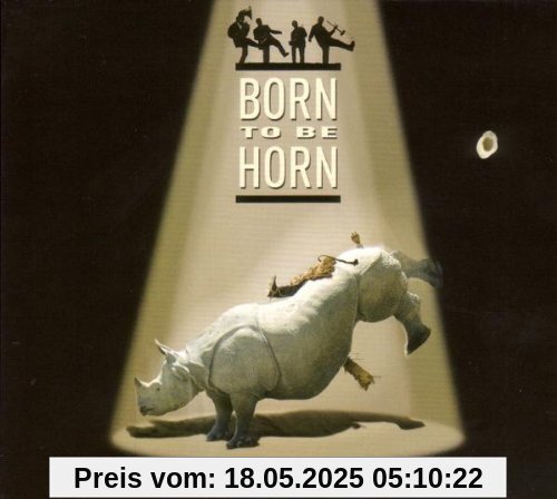 Born to Be Horn von Talking Horns