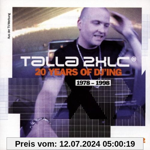 20 Years of DJ'Ing 1978-1998 von Talla 2xlc