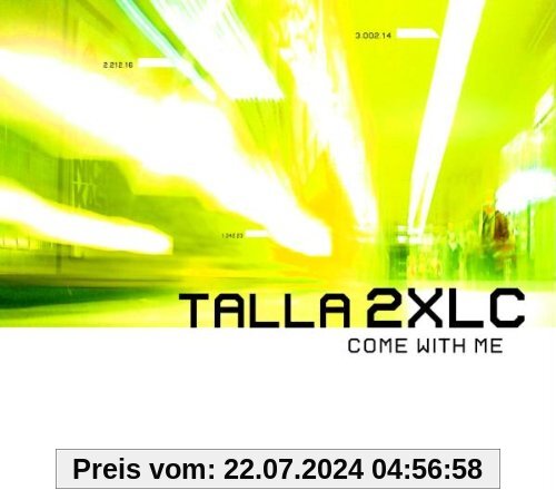 Come With Me von Talla 2xlc