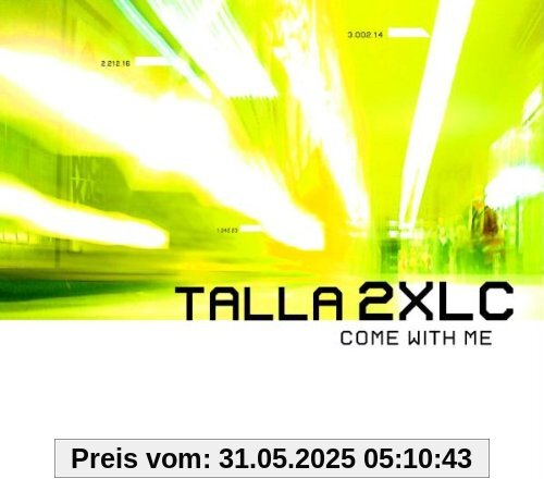 Come With Me von Talla 2XLC