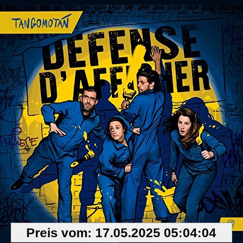 Defense d'Afficher Defense d'Afficher von Tangomotán