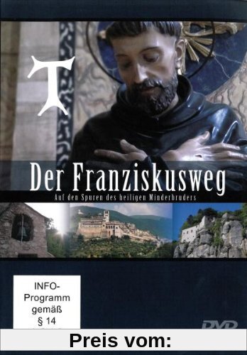 Der Franziskusweg - Auf den Spuren des heiligen Minderbruders (1 DVD, Länge: ca. 86 Min.) von Tanja Frank