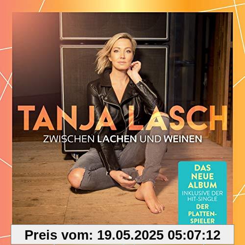 Zwischen Lachen und Weinen von Tanja Lasch