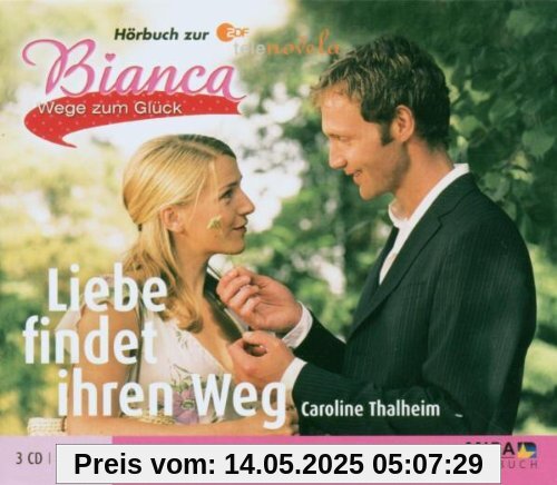 Bianca/Liebe Findet Ihren Weg Bianca/Liebe Findet Ihren Weg von Tanja Wedhorn