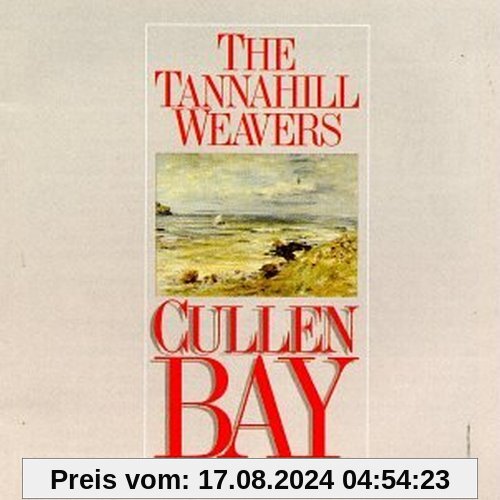 CULLEN BAY von Tannahill Weavers