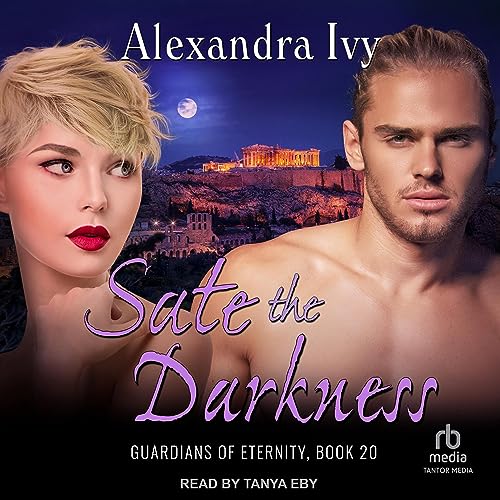 Sate the Darkness (Guardians of Eternity) von Tantor Audio