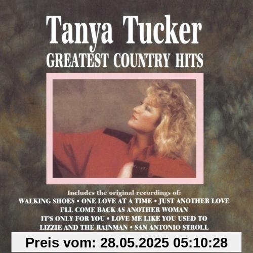 All Time Greatest Country Hits von Tanya Tucker