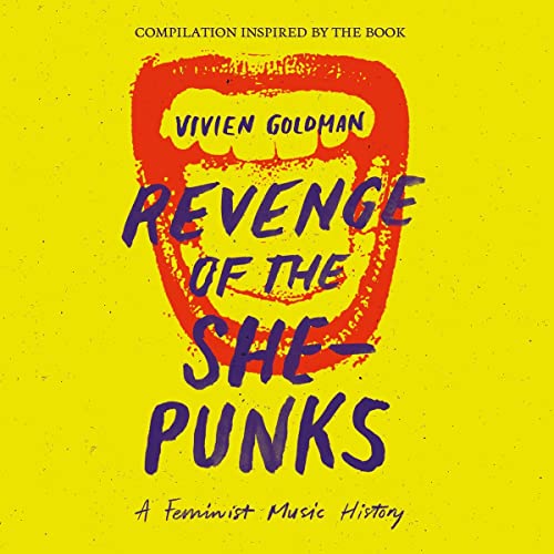 Vivien Goldman Presents Revenge of the She-Punks [Vinyl LP] von Tapete