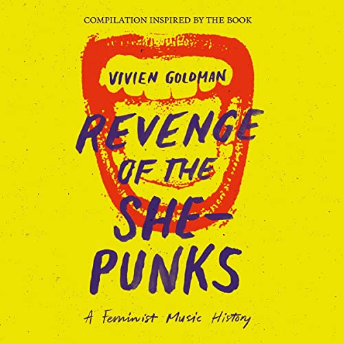 Vivien Goldman Presents Revenge of the She-Punks [Vinyl LP] von Tapete / Indigo