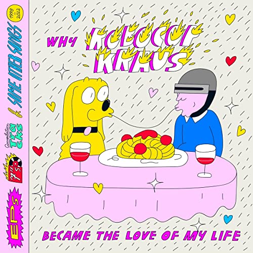 Why Robocop Kraus Became the Love of My Life [Vinyl LP] von Tapete / Indigo