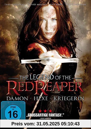 The Legend of the Red Reaper - Dämon, Hexe, Kriegerin The Legend of the Red Reaper - Dämon, Hexe, Kriegerin von Tara Cardinal