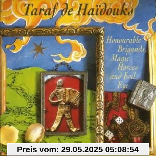 Honourable Brigands,Magic Horses and Evil Eye von Taraf de Haidouks