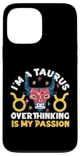 Sternzeichen Stier: Ich bin ein Stier - Überdenken ist meine Leidenschaft Hülle für iPhone 13 Pro Max Sternzeichen Stier: Ich bin ein Stier - Überdenken ist meine Leidenschaft Hülle für iPhone 13 Pro Max von Taurus Zodiac Sign Designs For Women