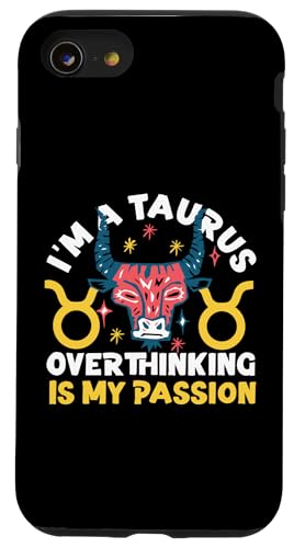 Sternzeichen Stier: Ich bin ein Stier - Überdenken ist meine Leidenschaft Hülle für iPhone SE (2020) / 7 / 8 von Taurus Zodiac Sign Designs For Women