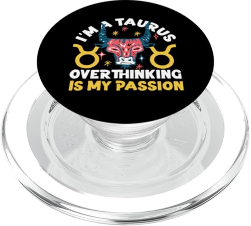 Sternzeichen Stier: Ich bin ein Stier - Überdenken ist meine Leidenschaft PopSockets PopGrip für MagSafe von Taurus Zodiac Sign Designs For Women