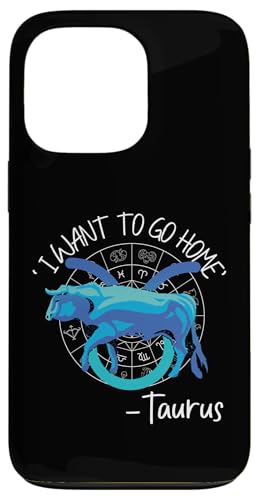 Stier Sternzeichen: "I Want To Go Home" – Stier Hülle für iPhone 13 Pro Stier Sternzeichen: "I Want To Go Home" – Stier Hülle für iPhone 13 Pro von Taurus Zodiac Sign Designs For Women