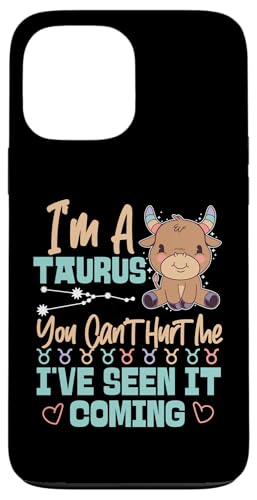 Stier Sternzeichen: You Can't Hurt Me, I've Seen It Coming Hülle für iPhone 13 Pro Max Stier Sternzeichen: You Can't Hurt Me, I've Seen It Coming Hülle für iPhone 13 Pro Max von Taurus Zodiac Sign Designs For Women