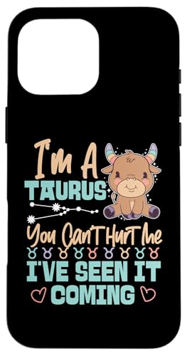 Stier Sternzeichen: You Can't Hurt Me, I've Seen It Coming Hülle für iPhone 16 Pro Max Stier Sternzeichen: You Can't Hurt Me, I've Seen It Coming Hülle für iPhone 16 Pro Max von Taurus Zodiac Sign Designs For Women