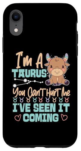 Stier Sternzeichen: You Can't Hurt Me, I've Seen It Coming Hülle für iPhone XR Stier Sternzeichen: You Can't Hurt Me, I've Seen It Coming Hülle für iPhone XR von Taurus Zodiac Sign Designs For Women