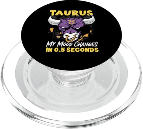 Tierkreiszeichen Stier: Stier - My Mood Changes In 0,5 Sekunden PopSockets PopGrip für MagSafe Tierkreiszeichen Stier: Stier - My Mood Changes In 0,5 Sekunden PopSockets PopGrip für MagSafe von Taurus Zodiac Sign Designs For Women