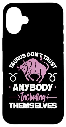 Tierkreiszeichen Stier: Vertrauen Sie niemandem einschließlich sich selbst Hülle für iPhone 16 Plus Tierkreiszeichen Stier: Vertrauen Sie niemandem einschließlich sich selbst Hülle für iPhone 16 Plus von Taurus Zodiac Sign Designs For Women