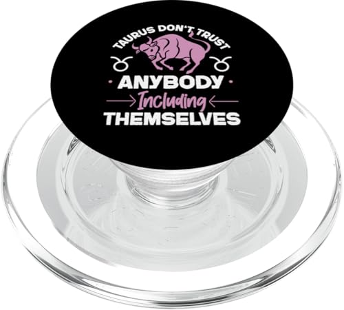 Tierkreiszeichen Stier: Vertrauen Sie niemandem einschließlich sich selbst PopSockets PopGrip für MagSafe von Taurus Zodiac Sign Designs For Women