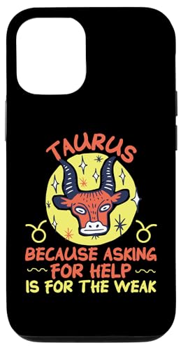 Tierkreiszeichen: Weil Asking For Help Is For The Weak Hülle für iPhone 12/12 Pro Tierkreiszeichen: Weil Asking For Help Is For The Weak Hülle für iPhone 12/12 Pro von Taurus Zodiac Sign Designs For Women