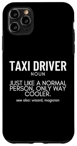 Taxifahrer Definition Lustiger Taxifahrer Hülle für iPhone 11 Pro Max von Taxi Driver Gifts and Apparel