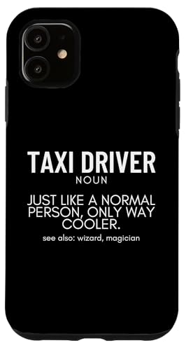 Taxifahrer Definition Lustiger Taxifahrer Hülle für iPhone 11 von Taxi Driver Gifts and Apparel