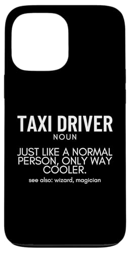 Taxifahrer Definition Lustiger Taxifahrer Hülle für iPhone 13 Pro Max Taxifahrer Definition Lustiger Taxifahrer Hülle für iPhone 13 Pro Max von Taxi Driver Gifts and Apparel