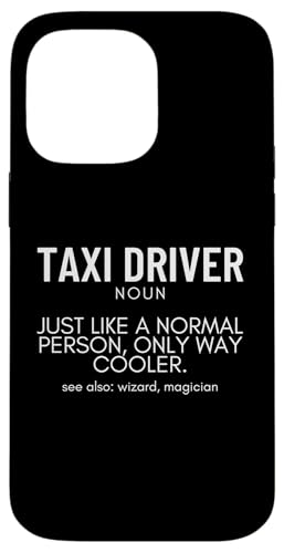 Taxifahrer Definition Lustiger Taxifahrer Hülle für iPhone 14 Pro Max von Taxi Driver Gifts and Apparel