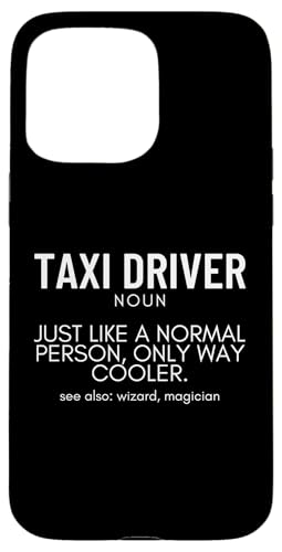 Taxifahrer Definition Lustiger Taxifahrer Hülle für iPhone 15 Pro Max von Taxi Driver Gifts and Apparel
