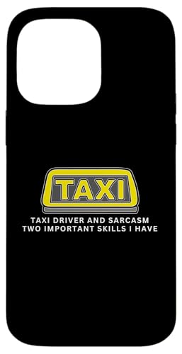 Taxifahrer und Sarkasmus Taxifahren Lustiger Taxifahrer Hülle für iPhone 14 Pro Max von Taxi Driver Gifts and Apparel