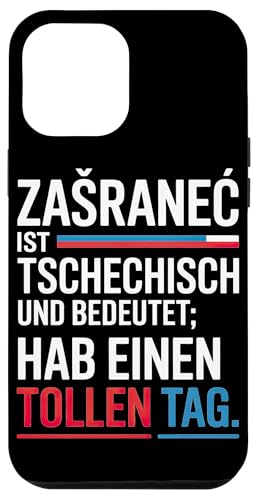 Zasranec Ist Tschechisch Und Bedeutet: Hab Einen Tollen Tag Hülle für iPhone 12 Pro Max Zasranec Ist Tschechisch Und Bedeutet: Hab Einen Tollen Tag Hülle für iPhone 12 Pro Max von Tchechien Tchechisch Kollege Humor Spaß