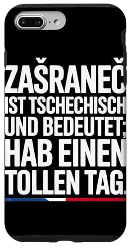 Zasranec Ist Tschechisch Und Bedeutet: Hab Einen Tollen Tag Hülle für iPhone 7 Plus/8 Plus Zasranec Ist Tschechisch Und Bedeutet: Hab Einen Tollen Tag Hülle für iPhone 7 Plus/8 Plus von Tchechien Tchechisch Kollege Humor Spaß