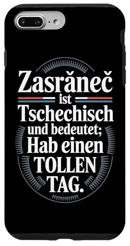 Zasranec Ist Tschechisch Und Bedeutet: Hab Einen Tollen Tag Hülle für iPhone 7 Plus/8 Plus Zasranec Ist Tschechisch Und Bedeutet: Hab Einen Tollen Tag Hülle für iPhone 7 Plus/8 Plus von Tchechien Tchechisch Kollege Humor Spaß