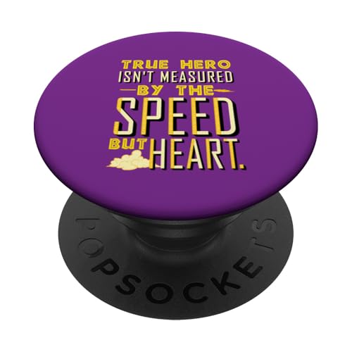Der wahre Held wird nicht an der Geschwindigkeit gemessen, sondern am Herzen PopSockets Klebender PopGrip von Tcool