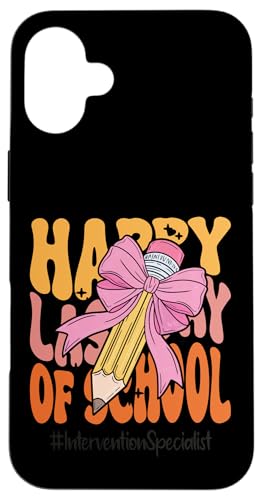 Interventionsspezialist Happy Last Day of School Coquette Hülle für iPhone 16 Plus Interventionsspezialist Happy Last Day of School Coquette Hülle für iPhone 16 Plus von Teacher Pencil Design Apparel Co.
