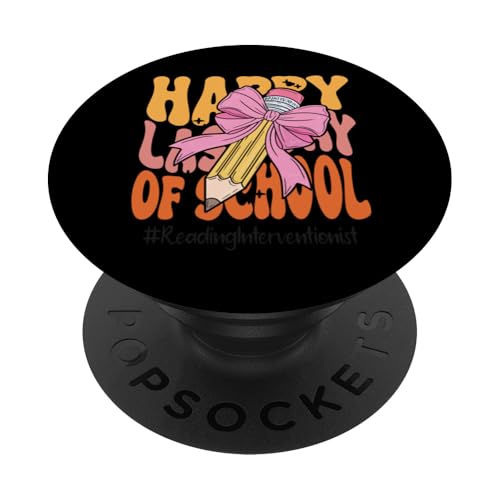 Leseinterventionistin Happy Last Day of School Coquette PopSockets Klebender PopGrip Leseinterventionistin Happy Last Day of School Coquette PopSockets Klebender PopGrip von Teacher Pencil Design Apparel Co.