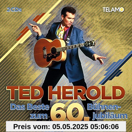Das Beste Zum 60.Bühnenjubiläum von Ted Herold