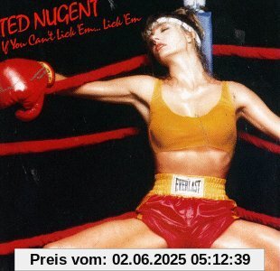 If You Can't Lick 'em If You Can't Lick 'em von Ted Nugent