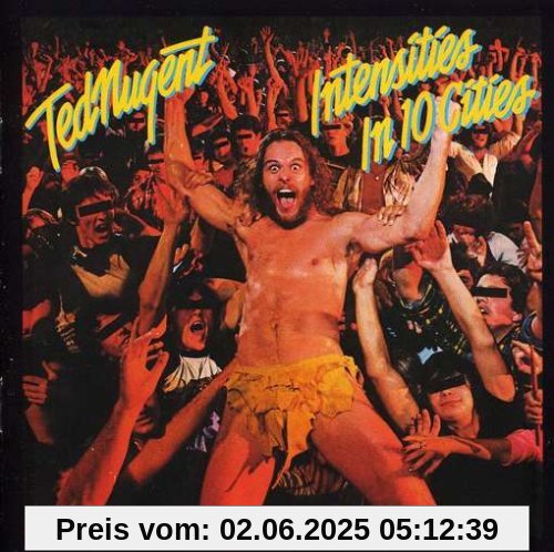 Intensities in Ten Cities Intensities in Ten Cities von Ted Nugent