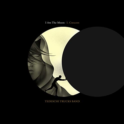 I Am The Moon: I.Crescent (Ltd. Vinyl) [Vinyl LP] von Tedeschi Trucks Band