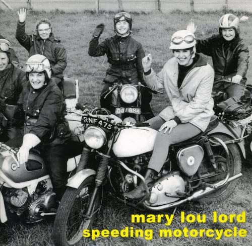Mary Lou Lord - Speeding Motorcycle Mary Lou Lord - Speeding Motorcycle von Tee Pee Records